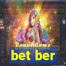 bet ber